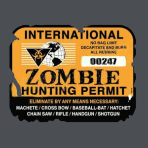Zombie Hunting Permit - Adult Premium Blend T Design